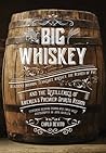 Big Whiskey: Kent...