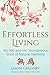 Effortless Living: Wu-Wei and the Spontaneous State of Natural Harmony