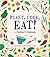 Plant, Cook, Eat!: A Children's Cookbook