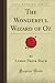 The Wonderful Wizard Of Oz (Oz, #1)