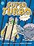 Super Turbo Gets Caught (Super Turbo, #8)