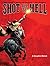 Shot All to Hell: A Graphic Novel (1)