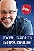 Jewish Insights Into Scripture (All Books by Dr. Eli Lizorkin-Eyzenberg)