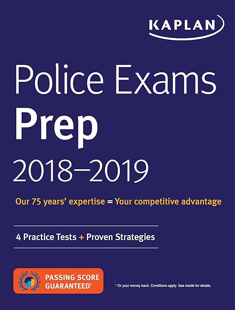 Police Exams Prep 2018-2019: 4 Practice Tests + Proven Strategies (Kaplan Test Prep)