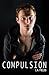Compulsion (The Disorder Series, #4)