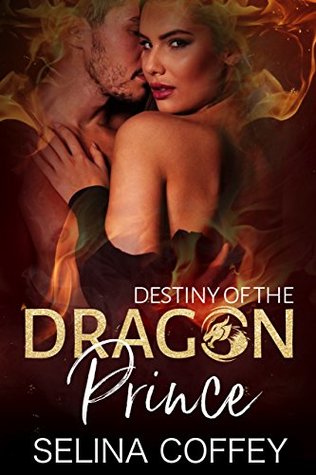 Destiny Of The Dragon Prince (Royal Dragons #1)