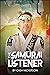 The Samurai Listener
