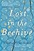 Lost in the Beehive