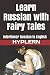 Learn Russian with Fairy Tales by Kees Van den End Learn Russian with Fairy Tales by Kees Van den End