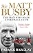Sir Matt Busby: The Definitive Biography