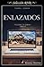 Enlazados (Serie Tecléame t...