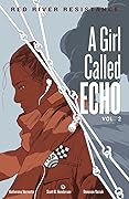 Red River Resistance (A Girl Called Echo, #2)