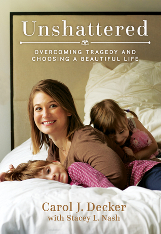 Overcoming Tragedy and Choosing a Beautiful Life