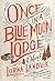 Once in a Blue Moon Lodge: A Novel
