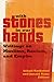 With Stones in Our Hands: W...