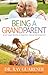 Being a Grandparent by Ray Guarendi