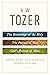 A. W. Tozer: Three Spiritua...