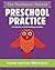 Preschool Practice: A Collection of Skill-Building Activities (Volume 12) (The Montessori Method)