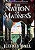The Nation of Madness (The ...