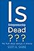Is Entrepreneurship Dead? by Scott A. Shane