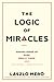 The Logic of Miracles: Making Sense of Rare, Really Rare, and Impossibly Rare Events