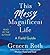 This Messy Magnificent Life: A Field Guide