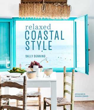 Relaxed Coastal Style (Hardcover)
