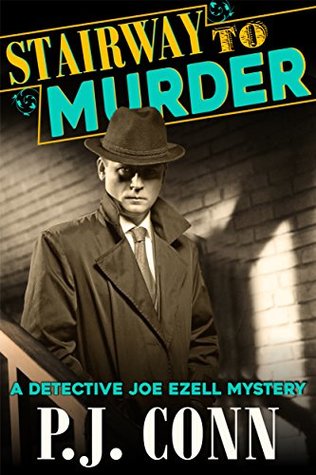 Stairway to Murder (A Detective Joe Ezell Mystery, Book 2): Private Investigator Cozy Mystery