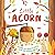 Little Acorn by Igloo Books Ltd.