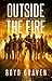 Outside the Fire: An Economic Collapse Story