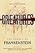Creatures: The Legacy of Fr...