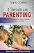 Christian Parenting by Annie Cooper