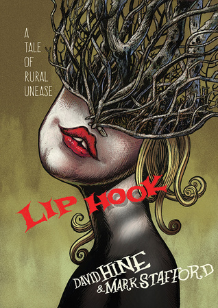 Lip Hook: A Tale of Rural Unease (Hardcover)