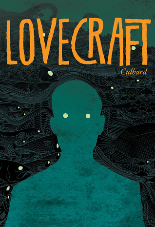 Lovecraft: Four Classic Horror Stories: The Graphic Novel Adaptation