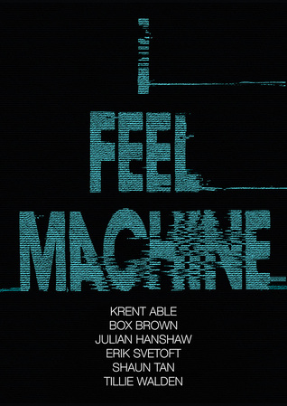 I Feel Machine: Stories