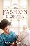The Fashion Designer by Nancy Moser