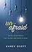 Unafraid