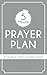 The 5-minute Prayer Plan by Shanna D. Gregor