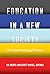 Education in a New Society:...