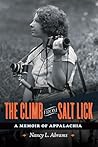 The Climb from Salt Lick: A Memoir of Appalachia