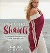 Inspired Shawls by Laura Zukaite