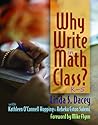 Why Write in Math Class? Why Write in Math Class?