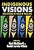 Indigenous Visions: Redisco...