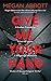 Give Me Your Hand