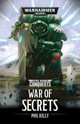 War of Secrets (Space Marine Conquests #3)