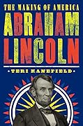 Abraham Lincoln: The Making of America #3