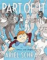 Part Of It by Ariel Schrag