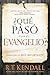 Qué pasó con el evangelio? / Whatever Happened to the Gospel? (Spanish Edition)