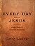 Every Day With Jesus: Forty Years of Favorite Devotions