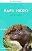 The Baby Hippo and Family: ...